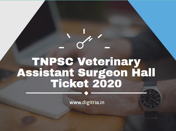TNPSC Veterinary Assistant Surgeon Hall Ticket 2020