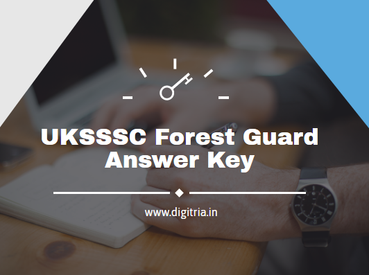 UKSSSC Forest Guard Answer Key 2020