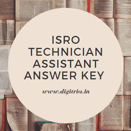 ISRO Technician Assistant Answer key 2020 