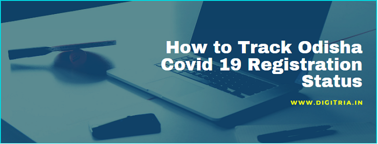 How to Track Odisha Covid 19 registration status