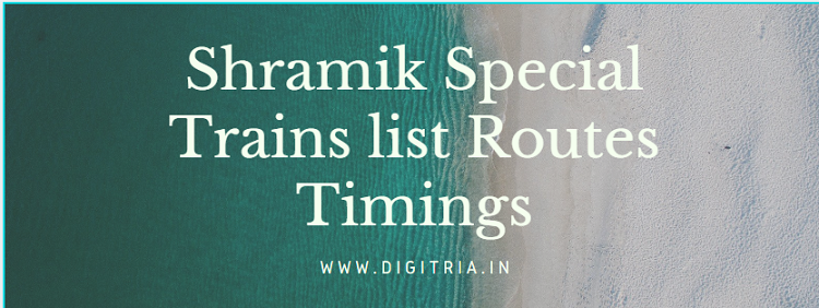 Shramik Special Trains list Routes Timings (State Wise)