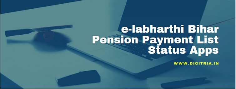 e-labharthi Bihar Pension Payment List Status Apps