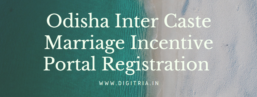 Odisha Inter Caste Marriage Incentive Portal Registration