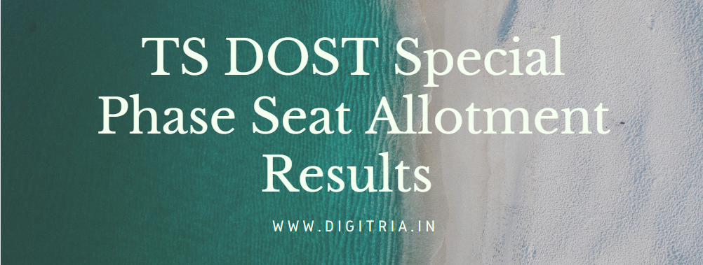 TS DOST Special Phase 4th Seat Allotment Results