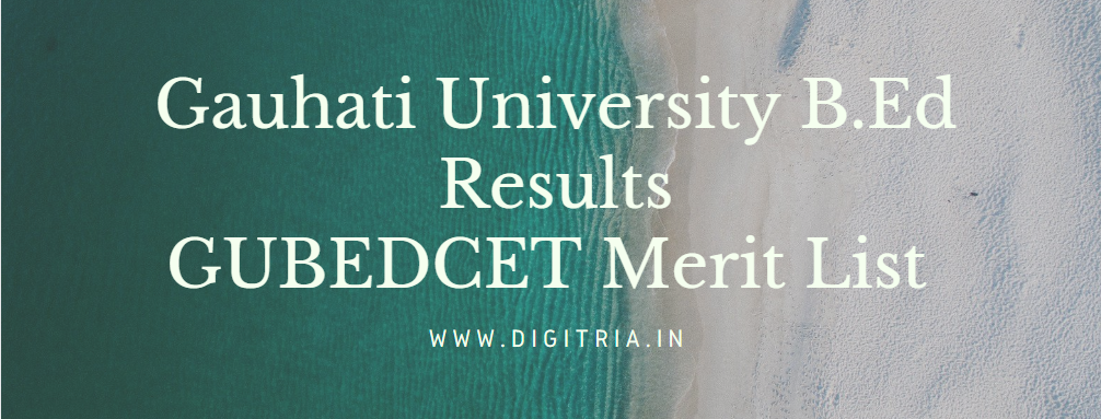 Gauhati University B.Ed Results 