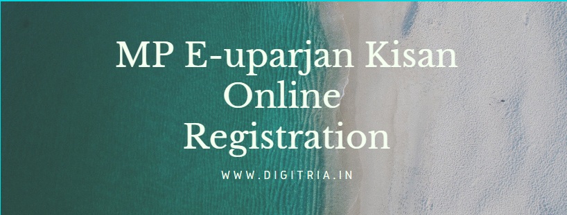 MP E-uparjan Kisan Online Registration 