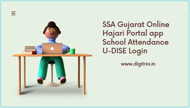 SSA Gujarat Online Hajari Portal 